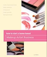How to Start a Home-based Makeup Artist Business
