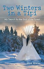 Two Winters in a Tipi