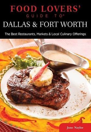 Food Lovers' Guide to Dallas & Fort Worth