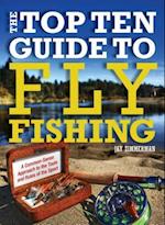 Top Ten Guide to Fly Fishing