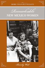 More Than Petticoats: Remarkable New Mexico Women, 2nd
