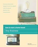 How to Start a Home-Based Etsy Business