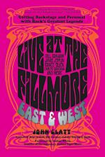 Live at the Fillmore East and West