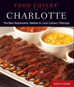 Food Lovers' Guide to(R) Charlotte