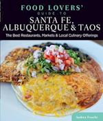 Food Lovers' Guide to(R) Santa Fe, Albuquerque & Taos