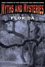 Myths and Mysteries of Florida