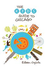 Kid's Guide to Chicago