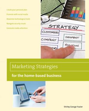 Marketing Strategies for the Home-based Business