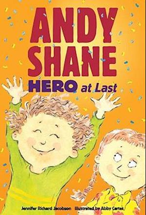 Andy Shane, Hero at Last