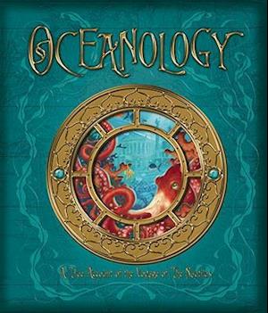 Oceanology: The True Account of the Voyage of the Nautilus