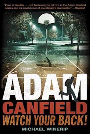 Adam Canfield, Watch Your Back!