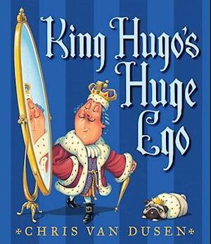 King Hugo's Huge Ego