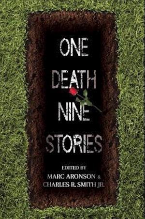 One Death, Nine Stories