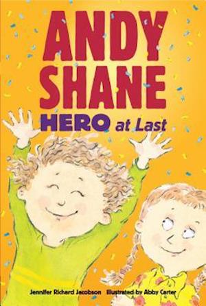 Andy Shane, Hero at Last