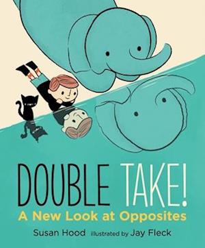 Double Take! a New Look at Opposites