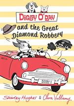 Digby O'Day and the Great Diamond Robbery