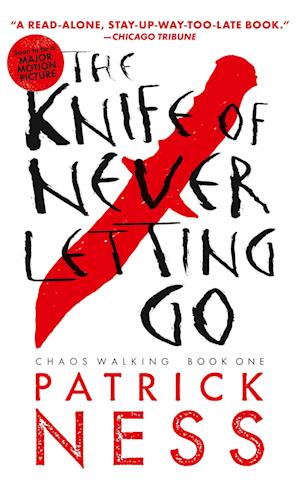 The Knife of Never Letting Go (with bonus short story)