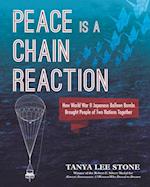 Peace Is a Chain Reaction