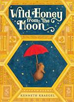 Wild Honey from the Moon