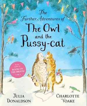 The Further Adventures of the Owl and the Pussy-Cat