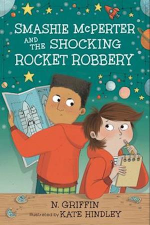 Smashie McPerter and the Mystery of the Shocking Rocket Robbery