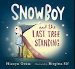 Snowboy and the Last Tree Standing