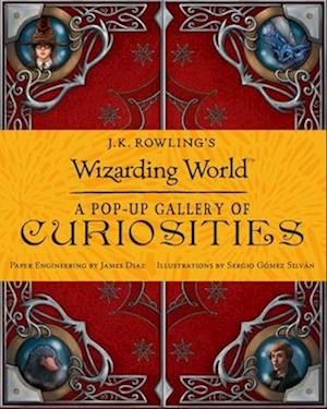 J.K. Rowling's Wizarding World: A Pop-Up Gallery of Curiosities