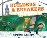 Builders and Breakers