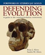Defending Evolution: A Guide to the Evolution/Creation Controversy