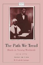 The Path We Tread: Blacks in Nursing Worldwide, 1854-1994