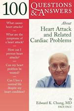 100 Questions & Answers About Heart Attack and Related Cardiac Problems