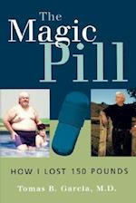 The Magic Pill: How I Lost 150 Pounds