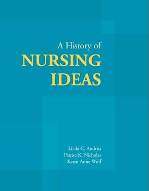 A History of Nursing Ideas