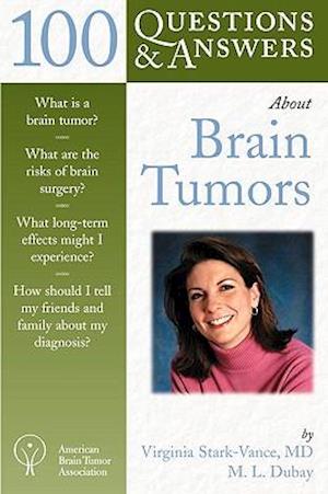 100 Questions & Answers about Brain Tumors