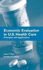 Economic Evaluation In U.S. Health Care: Principles And Applications