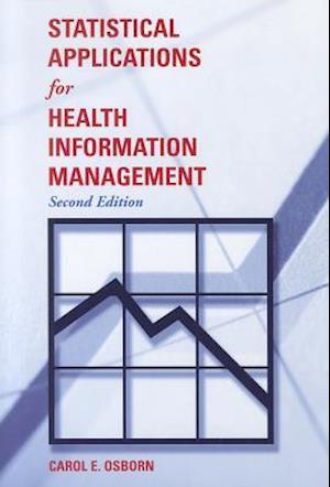 Statistical Applications for Health Information Management