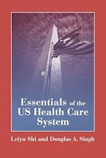 Essentials of the U.S. Health Care System