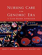 Nursing Care in the Genomic Era: A Case Based Approach