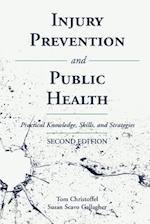 Injury Prevention and Public Health: Practical Knowledge, Skills, and Strategies