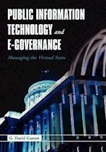 Public Information Technology and E-Governance: Managing the Virtual State