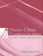 Nurse-Client Communication: A Life Span Approach