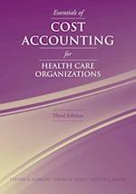 Essentials of Cost Accounting for Health Care Organizations