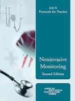 AACN Protocols for Practice: Noninvasive Monitoring, Second Edition