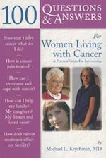 100 Questions  &  Answers For Women Living With Cancer: A Practical Guide For Survivorship