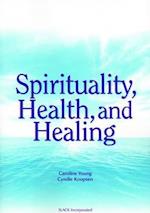 Spirituality Health and Healing