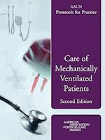 AACN Protocols for Practice: Care of Mechanically Ventilated Patients