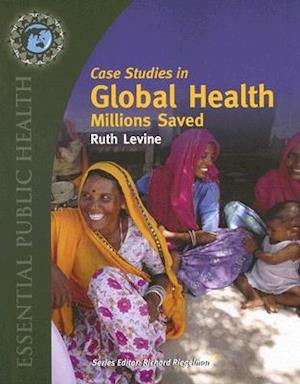 Case Studies In Global Health: Millions Saved