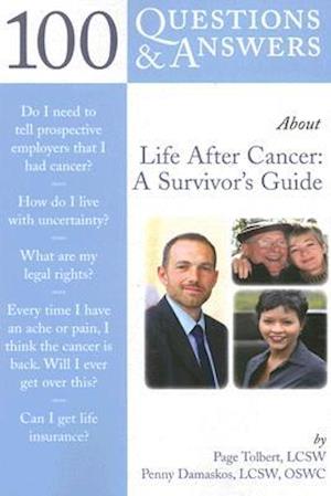 100 Questions  &  Answers About Life After Cancer: A Survivor's Guide