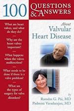 100 Questions  &  Answers About Valvular Heart Disease