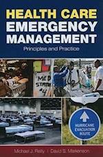 Health Care Emergency Management: Principles And Practice